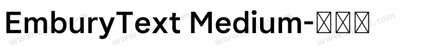 EmburyText Medium字体转换 EmburyText Medium字体转换